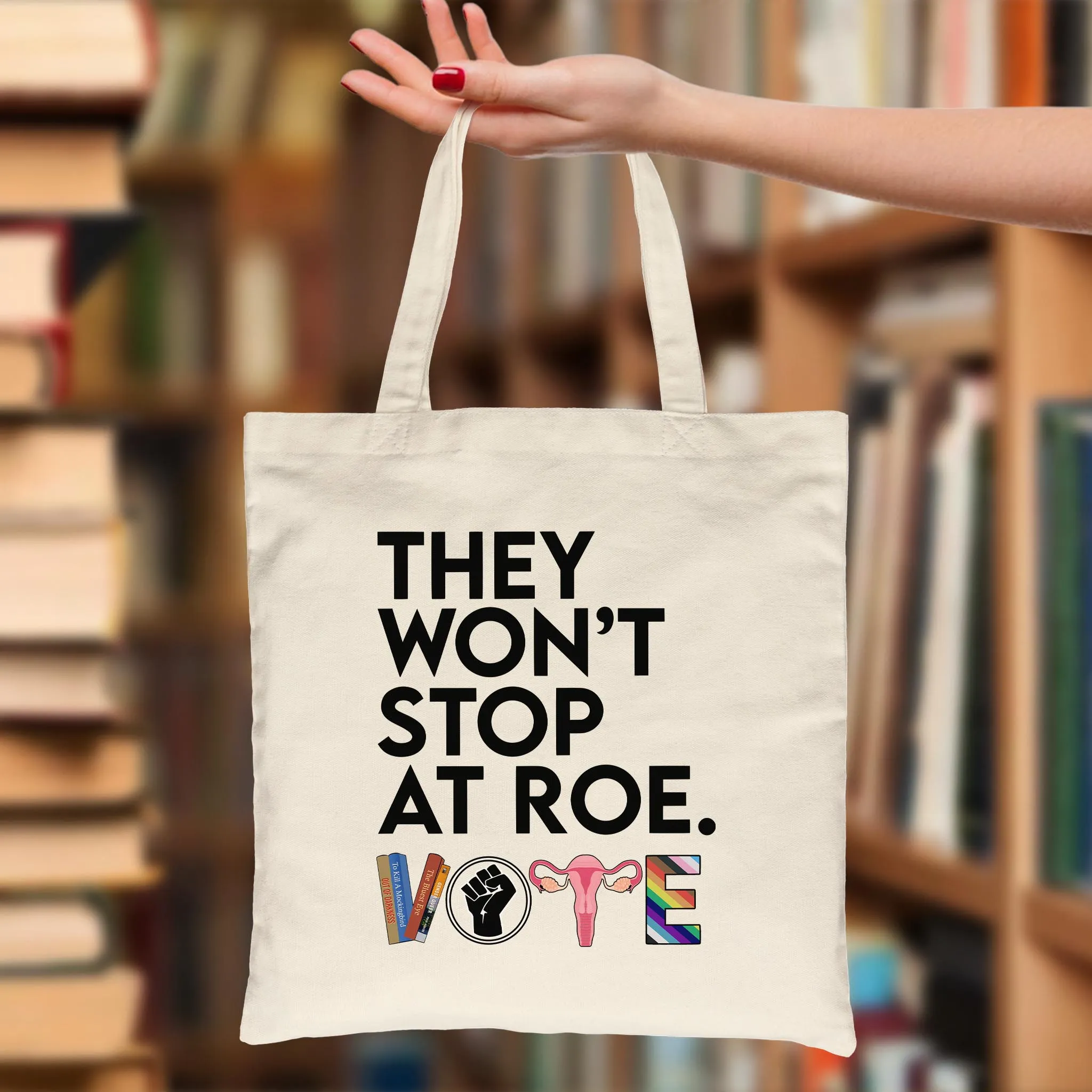 They Won't Stop Tote Bag TBW429